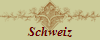 Schweiz